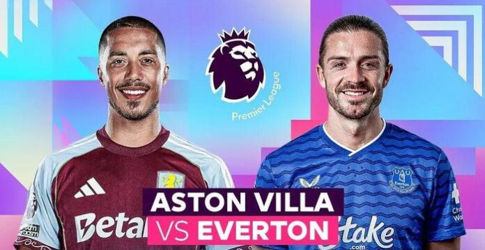 Aston Villa vs Everton: Pháo Đài Villa Park Liệu Có Vững Chắc?