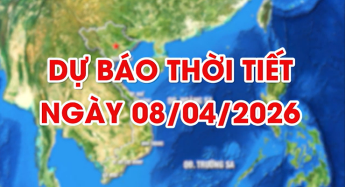 Thời tiết ngày 08/04/2026: Nắng nóng bao trùm, dông lốc rình rập