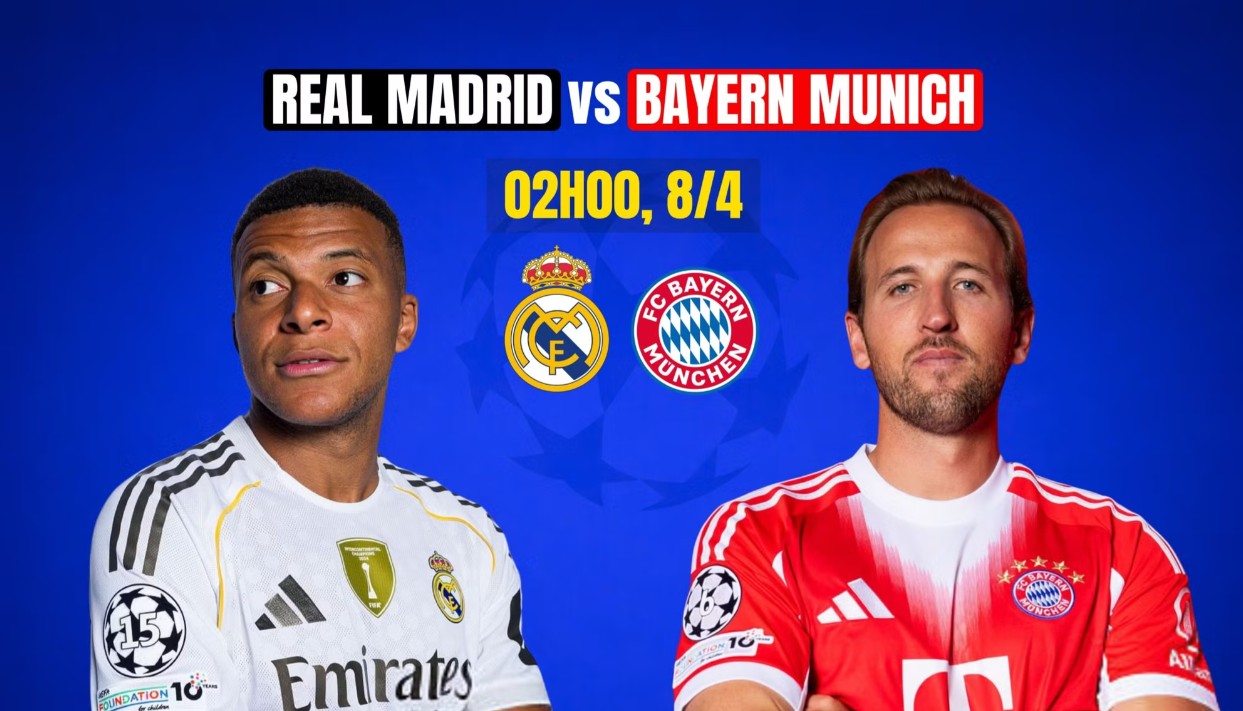 Real Madrid vs Bayern Munich: Đại chiến đỉnh cao Champions League 